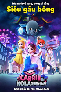 Carrie và Kola Siêu Phàm